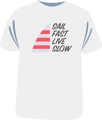 Tricou "Sail Fast Live Slow"