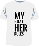 Tricou "My boat her rules"